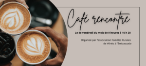 Lire la suite à propos de l’article Café rencontre avec Familles Rurales Vénès