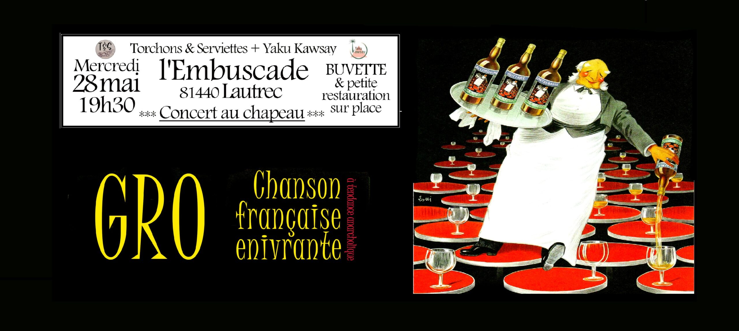Concert Torchons & Serviettes x Yaku Kawsay avec le trio GRO organisé le mercredi 28 mai au restaurant d'inclusion l'Embuscade à Lautrec.