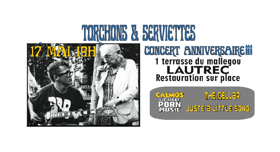 3e anniversaire de Torchons & Serviettes ! Concerts gratuits et restauration à prix abordable. Ambiance déjantée et bonne humeur garantie!
