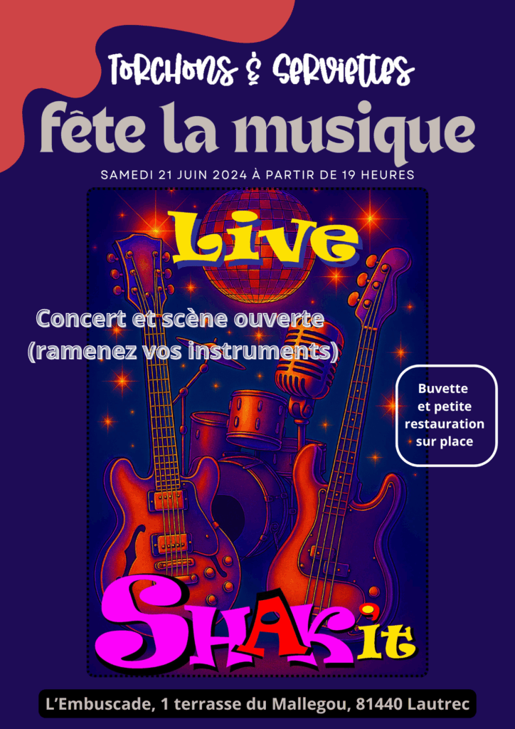 Au programme de la fête de la musique 2025 chez Torchons & Serviettes : concert et scène ouverte.